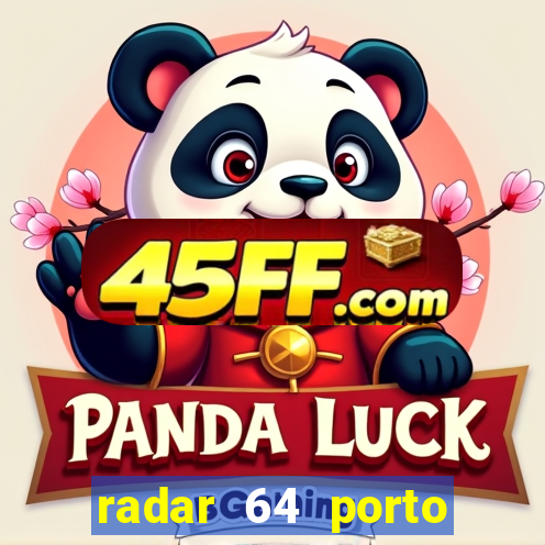 radar 64 porto seguro bahia